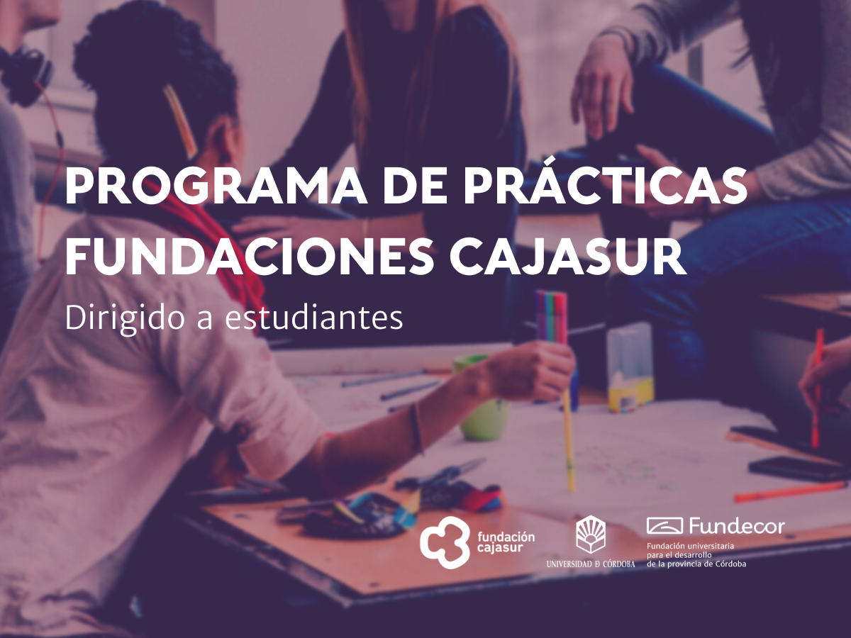 Becas Fundaciones Cajasur - Abierta convocatoria para estudiantes UCO
